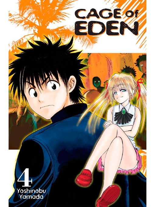 Title details for Cage of Eden, Volume 4 by Yoshinobu Yamada - Wait list